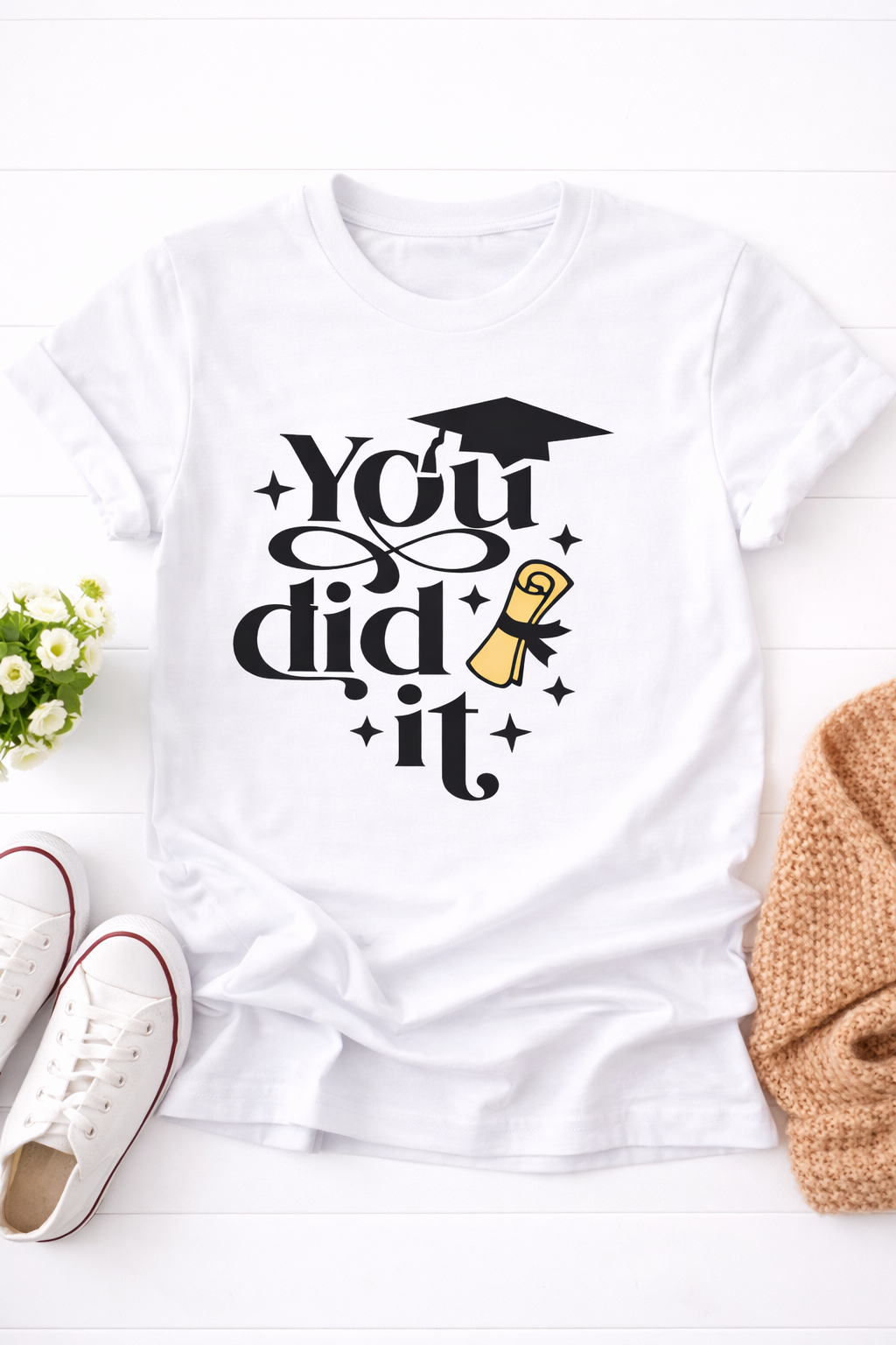 You Did It Graduation T-Shirt