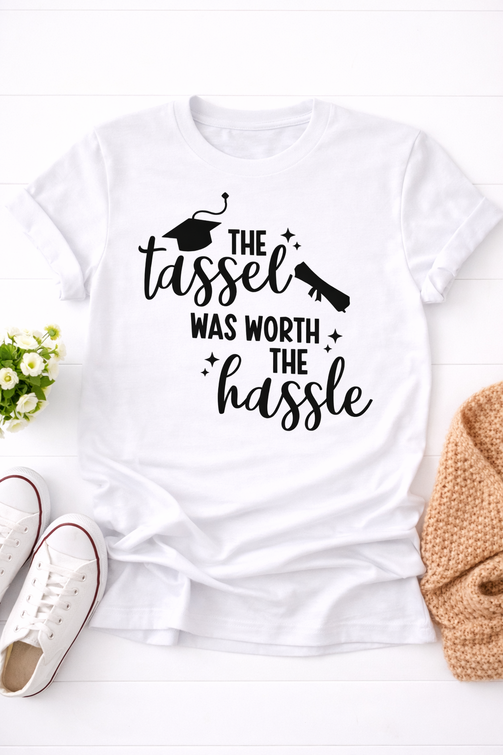 The Tassel Was Worth the Hassle” Graduation T-Shirt